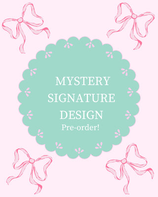 Spring/Summer BF Mystery Signature Design **Pre-Order Ships in 8 weeks**